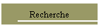 Recherche